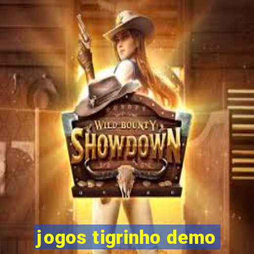 jogos tigrinho demo